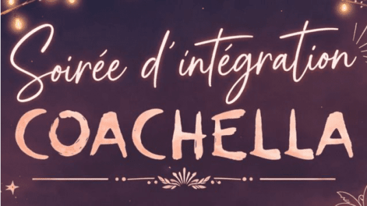 SOIRÉE D'INTEGRATION 2026 - COACHELLA